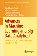 Advances in Machine Learning and Big Data Analytics I: Icmlbda 2023, Nit Arunachal Pradesh, India, May 29-30