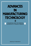 Advances in Manufacturing Technology II: Proceedings of the Third National Conference on Production Research - McGoldrick, Peter F.