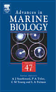 Advances in Marine Biology: Volume 47 - Southward, Alan J, and Tyler, Paul A, and Young, Craig M