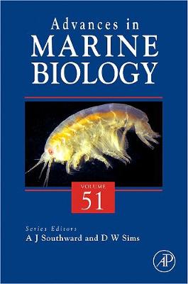 Advances in Marine Biology: Volume 51 - Sims, D W (Editor), and Southward, Alan J (Editor)