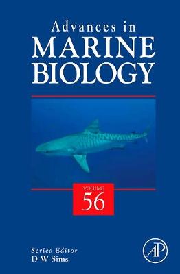 Advances in Marine Biology: Volume 56 - Sims, D W (Editor)