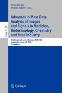 Advances in Mass Data Analysis of Images and Signals in Medicine, Biotechnology, Chemistry and Food Industry - Perner, Petra (Editor), and Salvetti, Ovidio (Editor)