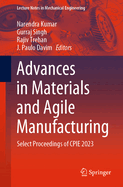 Advances in Materials and Agile Manufacturing: Select Proceedings of CPIE 2023