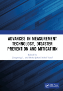 Advances in Measurement Technology, Disaster Prevention and Mitigation: Proceedings of the 3rd International Conference on Measurement Technology, Disaster Prevention and Mitigation (Mtdpm 2022), Zhengzhou, China, 27-29 May 2022