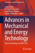 Advances in Mechanical and Energy Technology: Select Proceedings of ICMET 2021