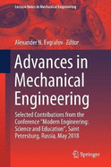 Advances in Mechanical Engineering: Selected Contributions from the Conference "Modern Engineering: Science and Education", Saint Petersburg, Russia, May 2018