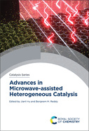 Advances in Microwave-Assisted Heterogeneous Catalysis