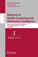 Advances in Mobile Computing and Multimedia Intelligence: 20th International Conference, MoMM 2022, Virtual Event, November 28-30, 2022, Proceedings