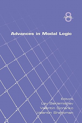Advances in Modal Logic Volume 8 - Beklemishev, Lev (Editor), and Goranko, Valentin (Editor), and Shehtman, Valentin (Editor)