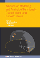 Advances in Modelling and Analysis of Functionally Graded Micro and Nanostructures