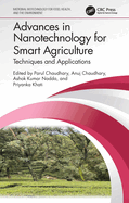 Advances in Nanotechnology for Smart Agriculture: Techniques and Applications