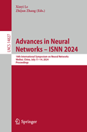 Advances in Neural Networks - ISNN 2024: 18th International Symposium on Neural Networks, Weihai, China, July 11-14, 2024, Proceedings