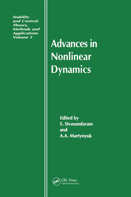 Advances in Nonlinear Dynamics - Sivasundaram, S (Editor), and Martynyuk, A a (Editor)
