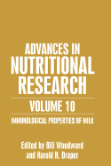 Advances in Nutritional Research Volume 10: Immunological Properties of Milk