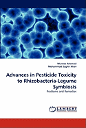 Advances in Pesticide Toxicity to Rhizobacteria-Legume Symbiosis