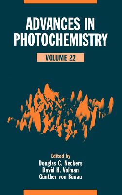 Advances in Photochemistry, Volume 22 - Neckers, Douglas C (Editor), and Volman, David H (Editor), and Von Bnau, Gnther (Editor)