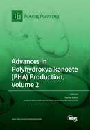 Advances in Polyhydroxyalkanoate (PHA) Production, Volume 2