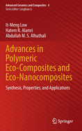 Advances in Polymeric Eco-Composites and Eco-Nanocomposites: Synthesis, Properties, and Applications