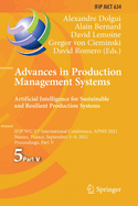 Advances in Production Management Systems. Artificial Intelligence for Sustainable and Resilient Production Systems: Ifip Wg 5.7 International Conference, Apms 2021, Nantes, France, September 5-9, 2021, Proceedings, Part V