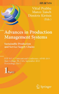 Advances in Production Management Systems. Sustainable Production and Service Supply Chains: Ifip Wg 5.7 International Conference, Apms 2013, State College, Pa, Usa, September 9-12, 2013, Proceedings, Part I