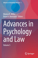 Advances in Psychology and Law: Volume 5