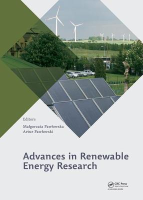 Advances in Renewable Energy Research - Pawlowska, Malgorzata (Editor), and Pawlowski, Artur (Editor)