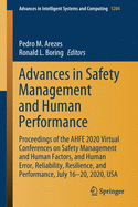 Advances in Safety Management and Human Performance: Proceedings of the Ahfe 2020 Virtual Conferences on Safety Management and Human Factors, and Human Error, Reliability, Resilience, and Performance, July 16-20, 2020, USA