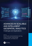 Advances in Scalable and Intelligent Geospatial Analytics: Challenges and Applications