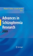 Advances in Schizophrenia Research, 2009