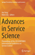 Advances in Service Science: Proceedings of the 2018 Informs International Conference on Service Science