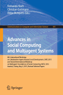 Advances in Social Computing and Multiagent Systems: 6th International Workshop on Collaborative Agents Research and Development, Care 2015 and Second International Workshop on Multiagent Foundations of Social Computing, Mfsc 2015, Istanbul, Turkey...