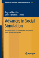 Advances in Social Simulation: Proceedings of the 9th Conference of the European Social Simulation Association