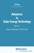 Advances in Solar Energy Technology: Volume 2: Industrial Applications of Solar Energy
