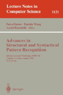 Advances in Structural and Syntactical Pattern Recognition: 6th International Workshop, Sspr' 96, Leipzig, Germany, August, 20 - 23, 1996, Proceedings