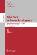 Advances in Swarm Intelligence: Third International Conference, ICSI 2012, Shenzhen, China, June 17-20, 2012, Proceedings, Part I
