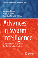 Advances in Swarm Intelligence: Variations and Adaptations for Optimization Problems