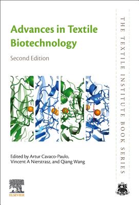 Advances in Textile Biotechnology - Cavaco-Paulo, A. (Editor), and Nierstrasz, V. (Editor), and Wang, Qiang (Editor)