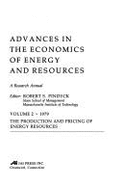 Advances in the Economics of Energy & Resources Vol. 2: The Production & Pricing of Energy Resources