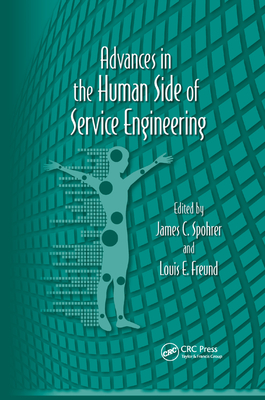 Advances in the Human Side of Service Engineering - Spohrer, James C. (Editor), and Freund, Louis E. (Editor)