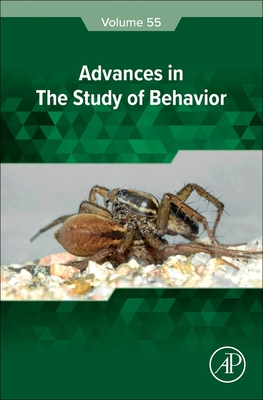 Advances in the Study of Behavior: Volume 55 - Podos, Jeffrey (Editor), and Healy, Susan (Editor)