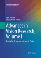 Advances in Vision Research, Volume I: Genetic Eye Research in Asia and the Pacific