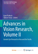 Advances in Vision Research, Volume II: Genetic Eye Research in Asia and the Pacific