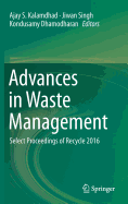 Advances in Waste Management: Select Proceedings of Recycle 2016