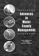 Advances in Water Supply Management: Proceedings of the Ccwi '03 Conference, London, 15-17 September 2003