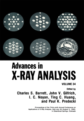 Advances in X-Ray Analysis - Barrett, C S (Editor), and Amara, M (Editor), and Huang, Ting C (Editor)