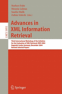 Advances in XML Information Retrieval: Third International Workshop of the Initiative for the Evaluation of XML Retrieval, Inex 2004, Dagstuhl Castle, Germany, December 6-8, 2004