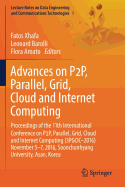 Advances on P2p, Parallel, Grid, Cloud and Internet Computing: Proceedings of the 11th International Conference on P2p, Parallel, Grid, Cloud and Internet Computing (3pgcic-2016) November 5-7, 2016, Soonchunhyang University, Asan, Korea