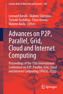 Advances on P2P, Parallel, Grid, Cloud and Internet Computing: Proceedings of the 15th International Conference on P2P, Parallel, Grid, Cloud and Internet Computing (3PGCIC-2020)
