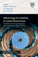 Advancing Co-Creation in Local Governance: The Role of Coping Strategies and Constructive Hybridization