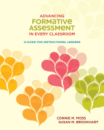 Advancing Formative Assessment in Every Classroom: A Guide for Instructional Leaders